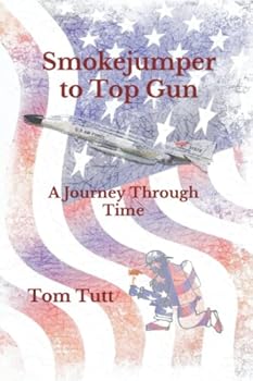 Smokejumper to Top Gun