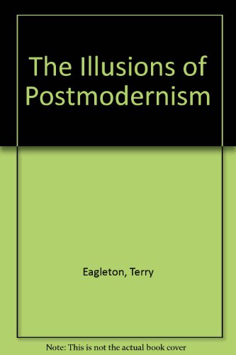 The Illusions of Postmodernism 0631203222 Book Cover