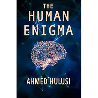 The Human Enigma Audiolibro Por Ahmed Hulusi arte de portada