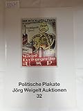  Politische Plakate : Jörg Weigelt Auktionen 32 :