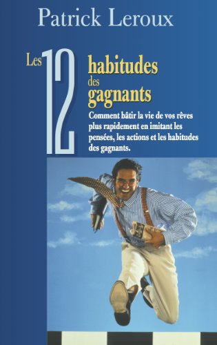 Télécharger Les 12 habitudes des gagnants Francais PDF