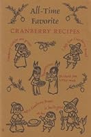 All-Time Favorite Cranberry Recipes B00D4PYSH4 Book Cover