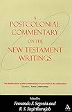 A Postcolonial Commentary on the New Testament Writings (Bible and Postcolonialism)