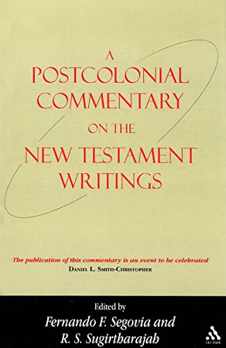 A Postcolonial Commentary on the New Testament Writings (Bible and Postcolonialism)