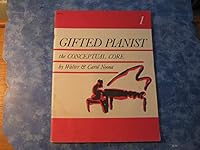 Gifted Pianist: Book 1: The Conceptual Core (Piano Method) B005OKIEDQ Book Cover