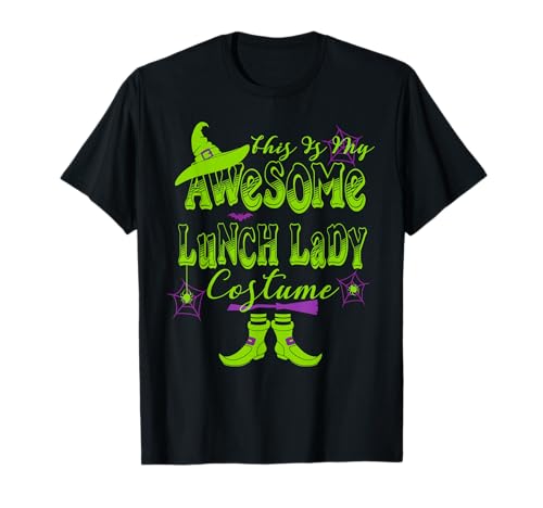 Womens Halloween This is My Awesome Lunch Lady Costume Cute T-Shirt