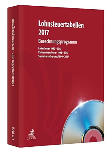 Preisvergleich Produktbild Lohnsteuertabellen 2017 CD-ROM: Berechnungsprogramm zur Schnellauskunft bei Lohn- und Gehaltsabrechnungen - Rechtsstand: voraussichtlich 1. Januar ... Sozialversicherung 1988 / 90-2017