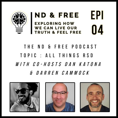 ND Talk Show Epi 4 - Rejection Sensitive Dysphoria - With Owen, Dan & Darren