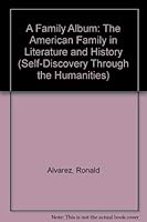 A Family Album: The American Family in Literature and History 0802726267 Book Cover