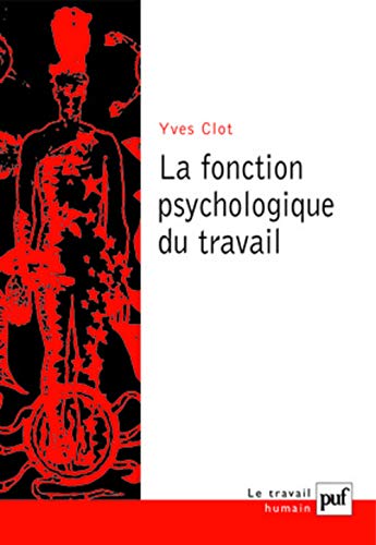 Télécharger La fonction psychologique du travail Francais PDF