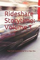 Rideshare Storytime: Volume 1: Taxi Cab Confessions for a New Era 1795382627 Book Cover