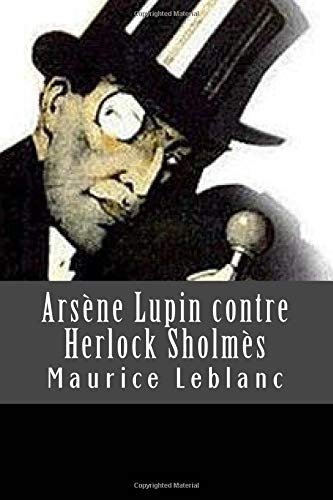 Arsène Lupin contre Herlock Sholmès (French Edi... [French] 1725989581 Book Cover