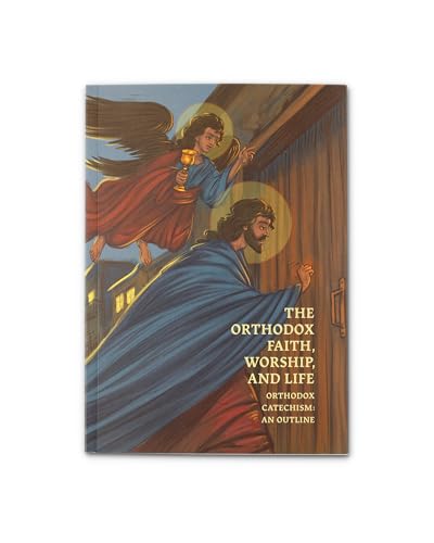 The Orthodox Faith, Worship, and Life