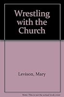 Wrestling with the Church 0853053073 Book Cover