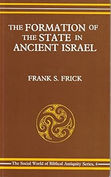 Paperback The Formation of the State in Ancient Israel: A Survey of Models and Theories Book