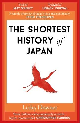 The Shortest History of Japan: 15 (Shortest Histories)