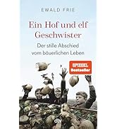 Ein Hof und elf Geschwister: Der stille Abschied vom bäuerlichen Leben