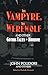 The Vampyre, The Werewolf and Other Gothic Tales of Horror (Dover Literature: Gothic/Horror)