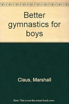 Hardcover Better gymnastics for boys Book