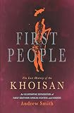 First People: The Lost History of the Khoisan (English Edition)