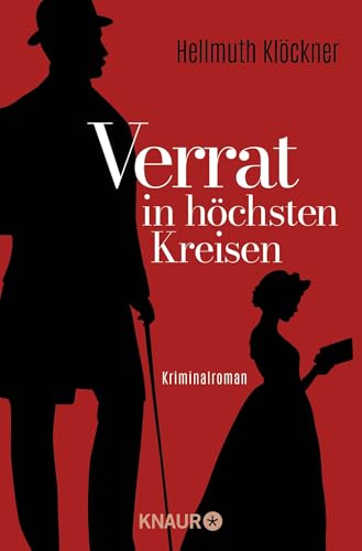 Verrat in höchsten Kreisen: Historischer Kriminalroman