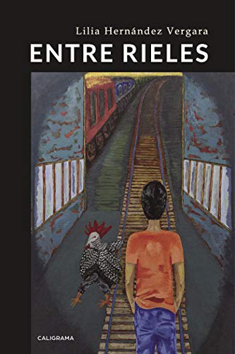 Entre rieles (Spanish Edition)