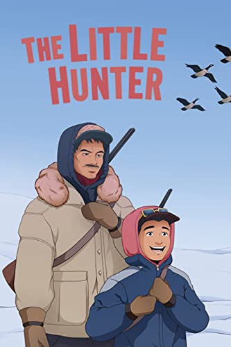 The Little Hunter: English Edition (Nunavummi Reading Series)