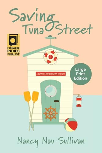 Saving Tuna Street: A Blanche Murninghan Mystery: 1