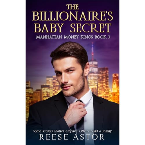 The Billionaire's Baby Secret: Hidden and His Audiolibro Por Reese Astor arte de portada
