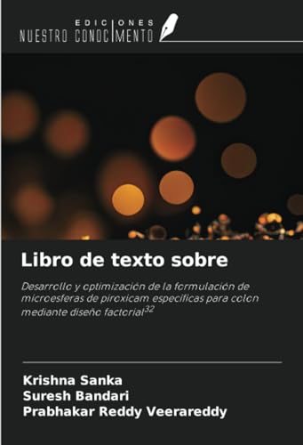 Imagen de Libro de texto sobre: Desarrollo y optimización de la formulación de microesferas de piroxicam específicas para colon mediante diseño factorial32