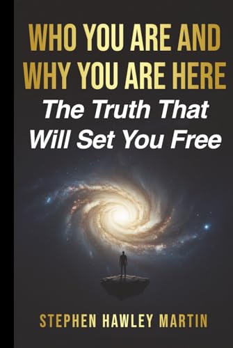 Who You Are and Why You Are Here: The Truth That Will Set You Free für 22,98 EUR bei amazon.de Bild: Who You Are and Why You Are Here: The Truth That Will Set You Free für 22,98 EUR bei amazon.de