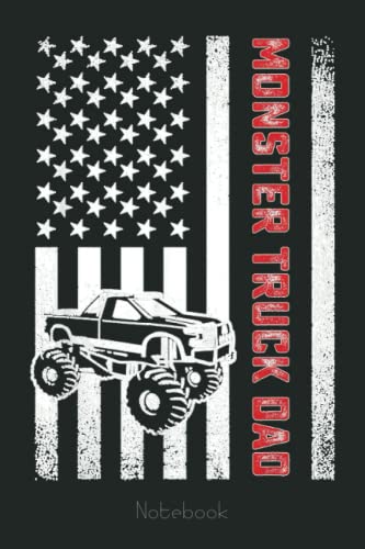 Monster truck vintage- DAD creative flag art off-road driver Notebook: Funny Monster Trucks Gifts for Kids Great Kids Appreciation Thank Gag Gifts for Girls Toddler Boys Dad Mom