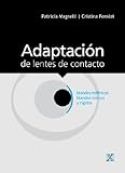  Adaptación de lentes de contacto blandos esféricos, blandos tóricos y rígidos