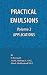 Practical Emulsions, Volume 2, Applications