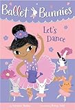 Ballet Bunnies #2: Let's Dance