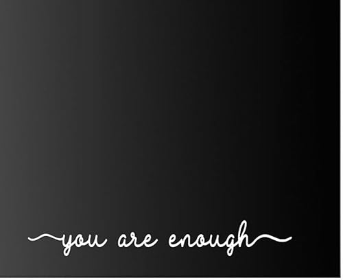 ZLKAPT You are Enough - Calcomanía de vinilo de afirmación de espejo de 18 x 2.3 pulgadas, calcomanía de espejo con citas de positividad para