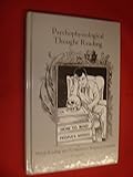 Psychophysiological Thought Reading, or, Muscle Reading and the Ideomotor Response