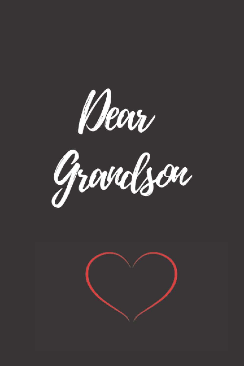 Dear Grandson Journal with date line and scrapbook space - 120 pages-12"x9" - black white red hearts valentines journaling writing gift wedding ... Saint Valentine's day (Dear... Journals)