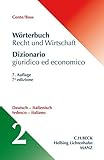 Wörterbuch Recht und Wirtschaft Band 2: Deutsch - Italienisch