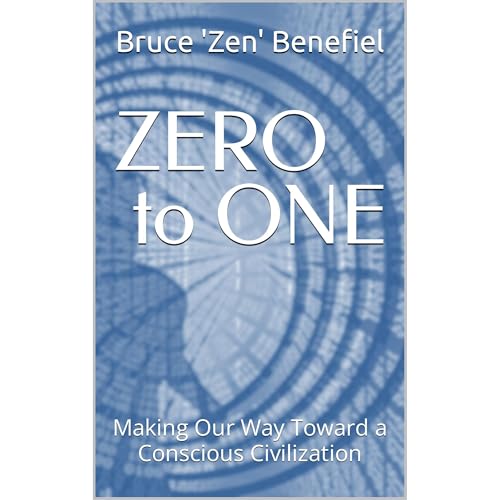 ZERO to ONE by Bruce 'Zen' Benefiel episode artwork