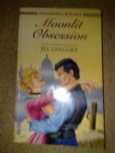 Moonlit Obsession (Wordsworth Romance S.) 1853265055 Book Cover