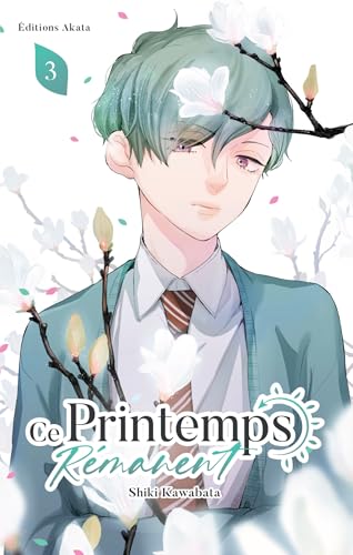 Ce Printemps Rémanent — Tome 3