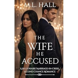 The Wife He Accused Audiobook By M.L. Hall cover art
