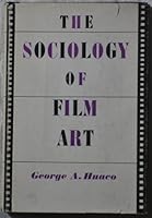 Sociology of Film Art 0465080340 Book Cover