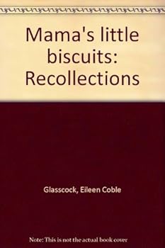 Paperback Mama's little biscuits: Recollections Book