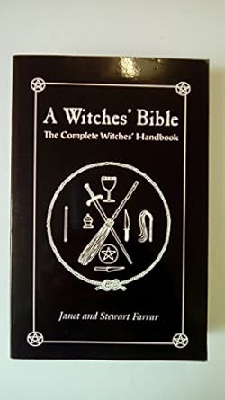 A Witches' Bible: The Complete Witches' Handbook 2Rev Ed Edition book cover