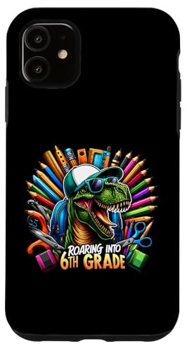 Carcasa para iPhone 11 Rugiendo en sexto grado divertido dinosaurio regreso a la escuela 6º