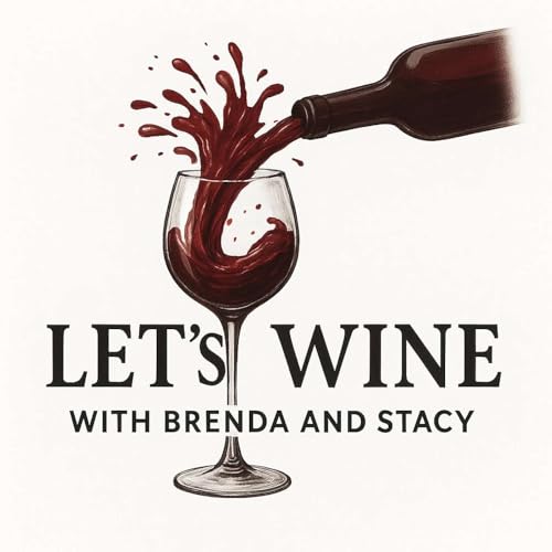 Page de couverture de Let's Wine with Brenda and Stacy