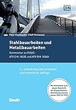  Stahlbauarbeiten und Metallbauarbeiten: Kommentar zu VOB/C: ATV DIN 18335 und ATV DIN 18360 (Beuth Kommentar)