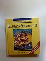 Gesund. Schlank. Fit. Vielseitig und ausgewogen 3860705342 Book Cover